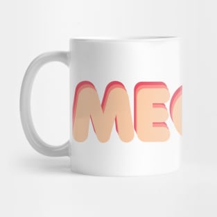 Megan Mug